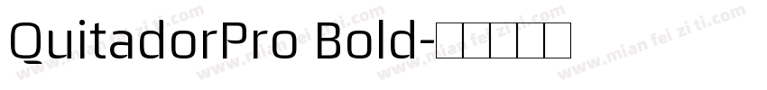 QuitadorPro Bold字体转换